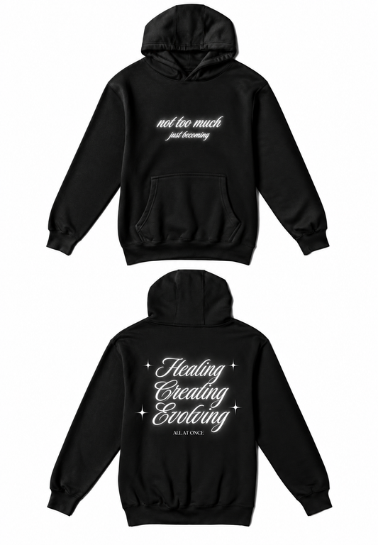 Just Becoming Hoodie